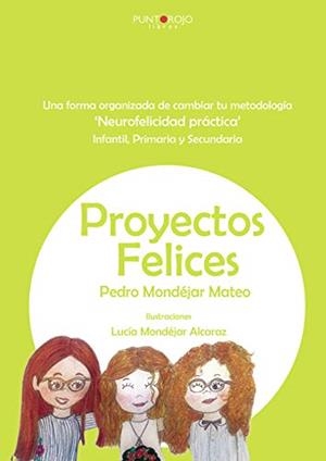 PROYECTOS FELICES | 9788417715694 | MONDÉJAR MATEO, PEDRO