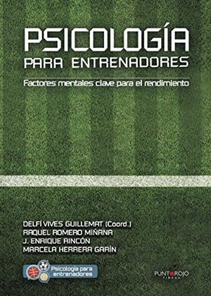 PSICOLOGÍA PARA ENTRENADORES | 9788416658152 | VIVES GUILLEMAT, DELFI