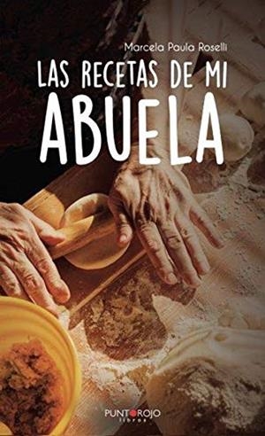 RECETAS DE MI ABUELA | 9788418161551 | PAULA ROSELLI, MARCELA