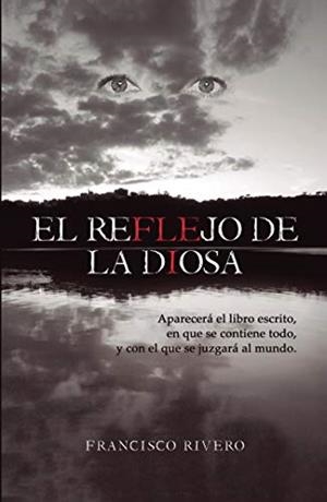 REFLEJO DE LA DIOSA, EL | 9788417878634 | RIVERO, FRANCISCO