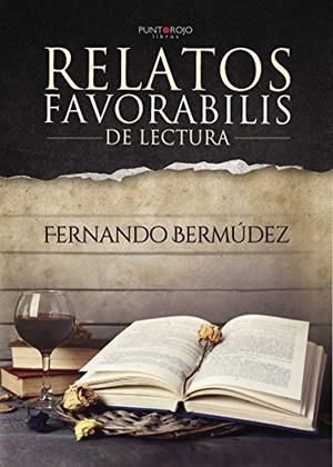RELATOS FAVORABILIS DE LECTURA | 9788416658893 | BERMÚDEZ CRISTOBAL, FERNANDO