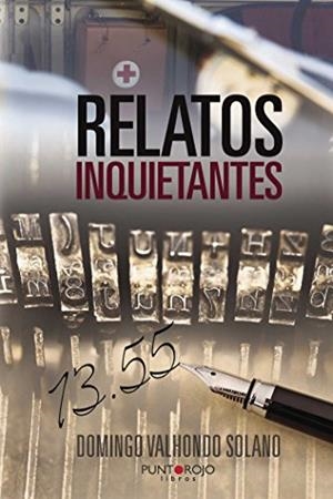 RELATOS INQUIETANTES | 9788416359325 | VALHONDO SOLANO, DOMINGO