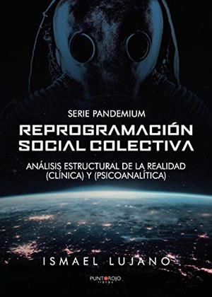 REPROGRAMACIÓN SOCIAL COLECTIVA | 9788418416927 | LUJANO, ISMAEL