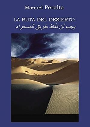 RUTA DEL DESIERTO, LA | 9788417295257 | PERALTA ASTUDILLO, MANUEL