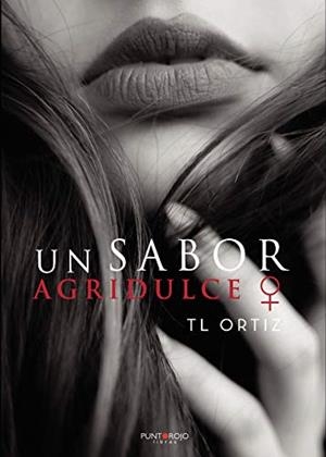 SABOR AGRIDULCE ?, UN | 9788418314575 | L ORTIZ, T