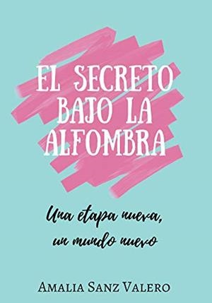SECRETO BAJO LA ALFOMBRA, EL | 9788417520403 | SANZ VALERO, AMALIA