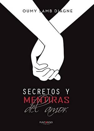 SECRETOS Y MENTIRAS DEL AMOR | 9788417520014 | SAMB DIAGNE, OUMY