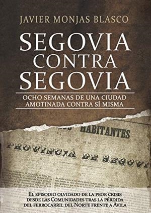 SEGOVIA CONTRA SEGOVIA | 9788416979653 | MONJAS BLASCO, JAVIER
