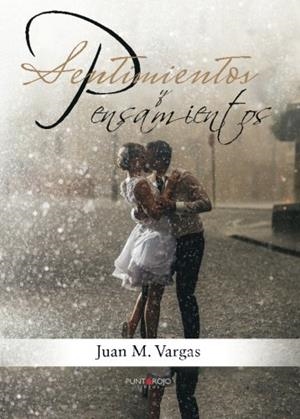 SENTIMIENTOS Y PENSAMIENTOS | 9788417004392 | M. VARGAS, JUAN