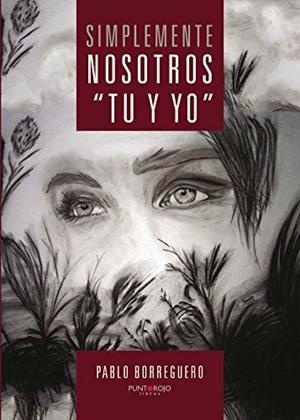 SIMPLEMENTE... NOSOTROS "TÚ Y YO" | 9788415833895 | BORREGUERO, PABLO