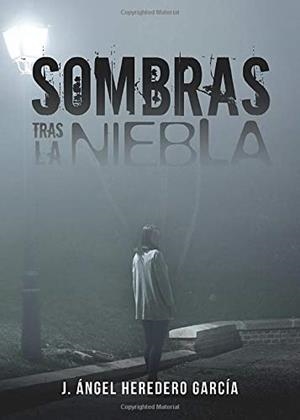 SOMBRAS TRAS LA NIEBLA | 9788416937158 | HEREDERO GARCÍA, J. ÁNGEL