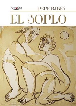 SOPLO, EL | 9788416937387 | RIBES, PEPE