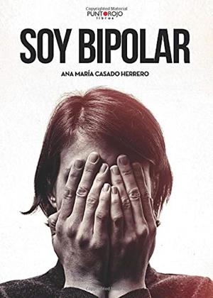SOY BIPOLAR | 9788417715397 | CASADO HERRERO, ANA Mª