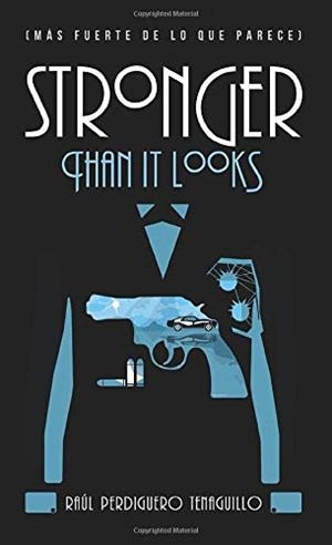 STRONGER THAN IT LOOKS | 9788416799527 | PERDIGUERO TENAGUILLO, RAÚL