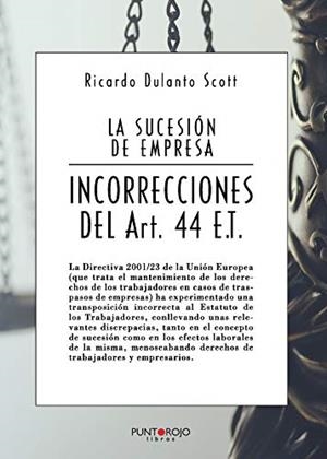SUCESIÓN DE EMPRESAS, LA / INCORRECCIONES DEL ARTÍCULO 44 ET | 9788417590116 | DULANTO SCOTT, RICARDO