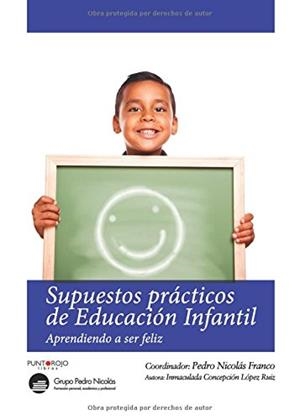 SUPUESTOS PRÁCTICOS DE EDUCACIÓN INFANTIL | 9788416799084 | LÓPEZ RUIZ, INMACULADA CONCEPCIÓN