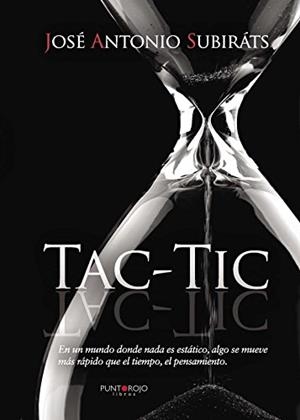 TAC TIC | 9788416359226 | ANTONIO SUBIRÁTS, JOSÉ