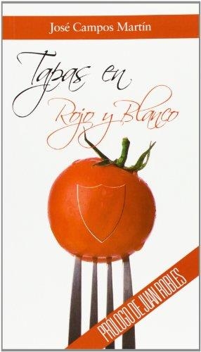 TAPAS EN ROJO Y BLANCO | 9788415761341 | CAMPOS MARTÍN, JOSÉ