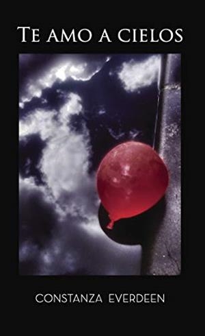 TE AMO A CIELOS | 9788417237110 | EVERDEEN, CONSTANZA