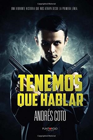 TENEMOS QUE HABLAR | 9788416007158 | COTO, ANDRÉS