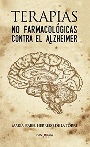 TERAPIAS NO FARMACOLÓGICAS CONTRA EL ALZHEIMER | 9788417049287 | SANTIAGO GUARDO, MARÍA HORTENSIA