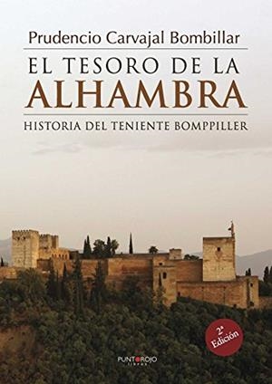 TESORO DE LA ALHAMBRA, EL | 9788416611973 | CARVAJAL BOMBILLAR, PRUDENCIO