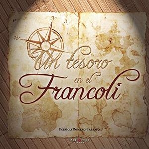TESORO EN EL FRANCOLI, UN | 9788416979332 | ROMERO TABEAYO, PATRICIA