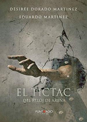 TICTAC DEL RELOJ DE ARENA, EL | 9788418031205 | DORADO, DÉSIRÉE