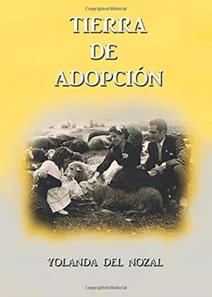 TIERRA DE ADOPCIÓN | 9788416979356 | DEL NOZAL, YOLANDA