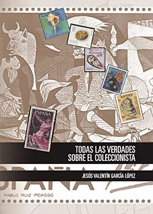 TODAS LAS VERDADES SOBRE EL COLECCIONISTA | 9788416359493 | GARCÍA LÓPEZ, JESÚS VALENTÍN