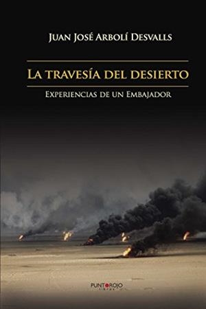 TRAVESÍA DEL DESIERTO, LA | 9788416359349 | ARBOLÍ DESVALLS, JUAN JOSÉ