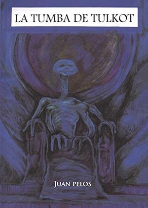 TUMBA DE TULKOT, LA | 9788416799411 | PELOS, JUAN
