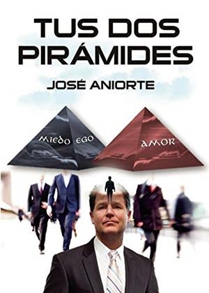 TUS DOS PIRÁMIDES | 9788417907150 | ANIORTE, JOSÉ
