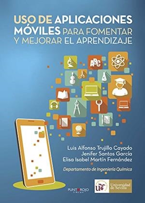 USO DE APLICACIONES MÓVILES PARA FOMENTAR Y MEJORAR EL APRENDIZAJE | 9788416513482 | TRUJILLO CAYADO, LUIS ALFONSO