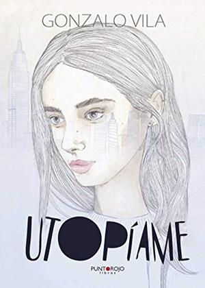 UTOPÍAME | 9788416799794 | VILA, GONZALO