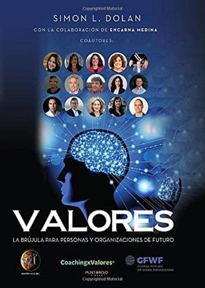 VALORES : LA BRÚJULA PARA PERSONAS Y ORGANIZACIONES DE FUTURO | 9788417479060 | L. DOLAN, SIMON