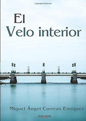 VELO INTERIOR, EL | 9788418074776 | CORREAS ENRÍQUEZ, MIGUEL ÁNGEL