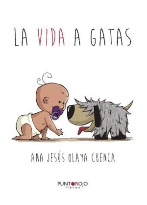 VIDA A GATAS, LA | 9788416068548 | OLAYA CUENCA, ANA JESÚS