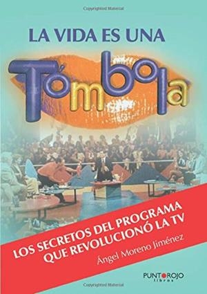 VIDA ES UNA TÓMBOLA, LA | 9788416157822 | MORENO JIMÉNEZ, ÁNGEL