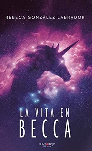 VITA EN BECCA, LA | 9788418074301 | GONZÁLEZ LABRADOR, REBECA