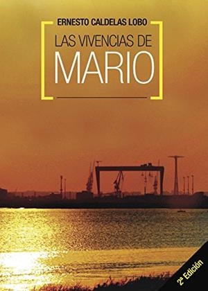 VIVENCIAS DE MARIO, LAS. (2ªEDICIÓN) | 9788416658800 | CALDELAS LOBO, ERNESTO