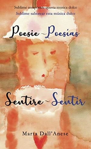 POESIE - POESÍAS  SENTIRE - SENTIR | 9788417878665 | DALL'ANESE, MARTA