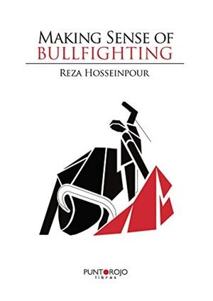 MAKING SENSE OF BULLFIGHTING | 9788416068012 | HOSSEINPOUR A, REZA