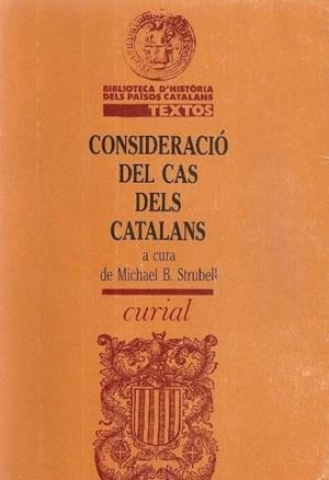CONSIDERACIÓ DEL CAS DELS CATALANS | 9788472563742 | STRUBELL, MICHAEL B.