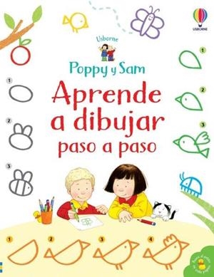 POPPY Y SAM. APRENDE DIBUJAR PASO A PASO | 9781474997362 | NOLAN, KATE