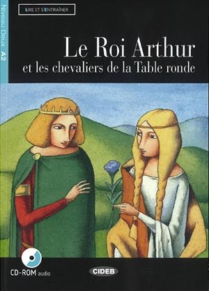 ROI ARTHUR ET LES CHEVALIERS DE LA TABLE RONDE, LE | 9788853007896