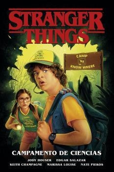 STRANGER THINGS 04 : CAMPAMENTO DE CIENCIAS | 9788467945812 | HOUSER, JODY