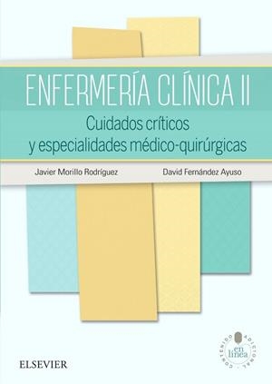 ENFERMERIA CLINICA II + STUDENTCONSULT EN ESPAÑOL | 9788490224960 | MORILLO RODRIGUEZ, JAVIER / FERNANDEZ AYUSO