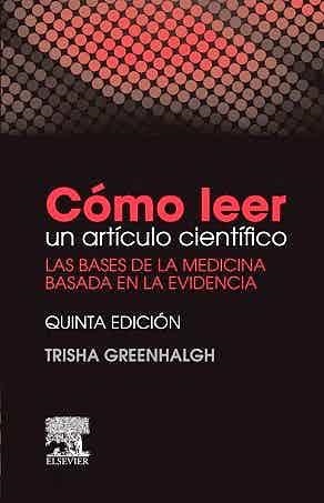 COMO LEER UN ARTICULO CIENTIFICO (5ª ED) | 9788490229453 | GREENHALGH, TRISHA