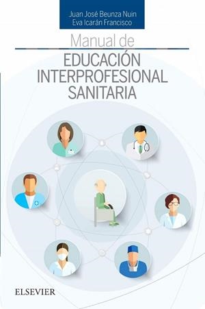 MANUAL DE EDUCACION INTERPROFESIONAL SANITARIA | 9788491132967 | BEUNZA NUIN, JUAN JOSE